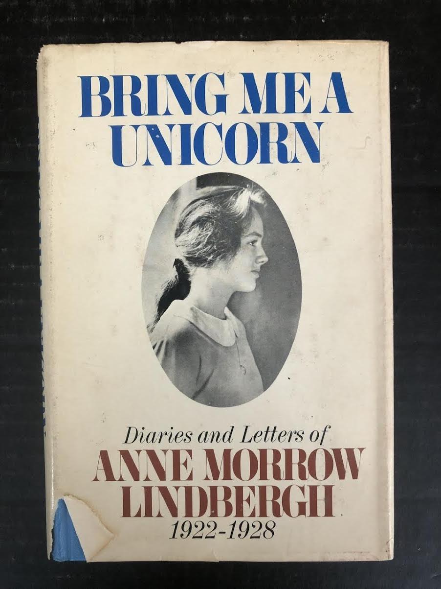 1972 BRING ME A UNICORN BY ANNE MORROW LINDBERGH (HARDBACK BOOK WITH DUST JACKET)