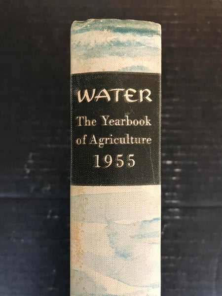1955 THE YEARBOOK OF AGRICULTURE BY U. S. DEPT OF AGRICULTURE (HARDBACK)