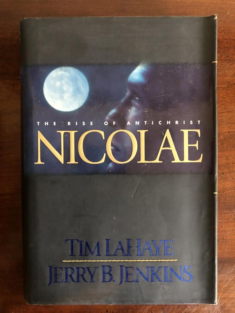 1997 NICOLAE: THE RISE OF ANTICHRIST BY TIM LAHAYE AND JERRY B. JENKINS (HARDBACK)