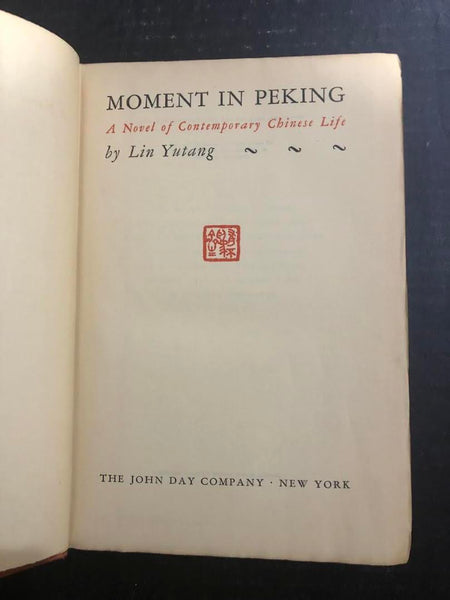 1939 MOMENT IN PEKING BY LIN YUTANG