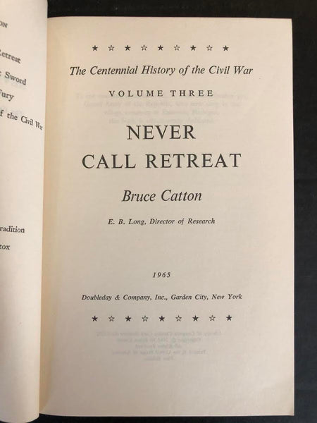 1965 NEVER CALL RETREAT VOLUME 3 THE CENTENNIAL HISTORY OF THE CIVIL WAR BY BRUCE CATTON (HARDBACK)