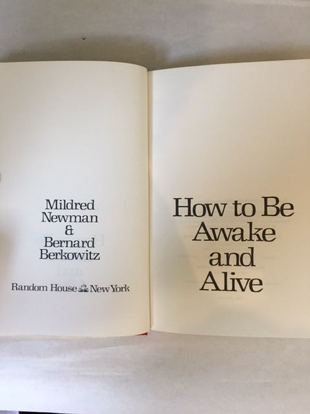 1975, How to be Awake and Alive, Newman & Berkowitz, 1st Ed., Hardcover