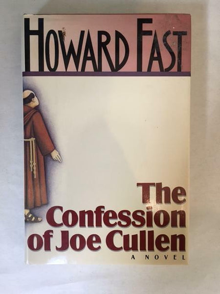 1989, The Confession of Joe Cullen, by Howard Fast