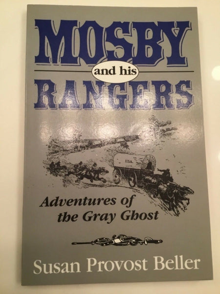 1992, Mosby and His Rangers, Adventures of the Gray Ghost, by Susan Provost Beller