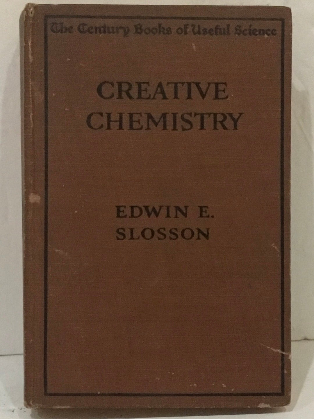 1919 CREATIVE CHEMISTRY BY EDWIN E. SLOSSON