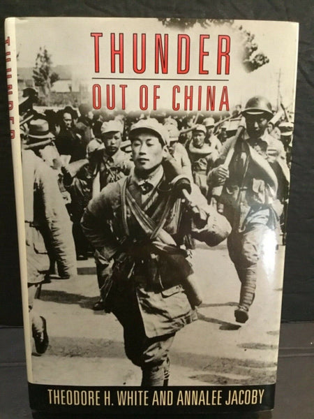 1992, Thunder Out of China, by Theodore White and Annalee Jocoby