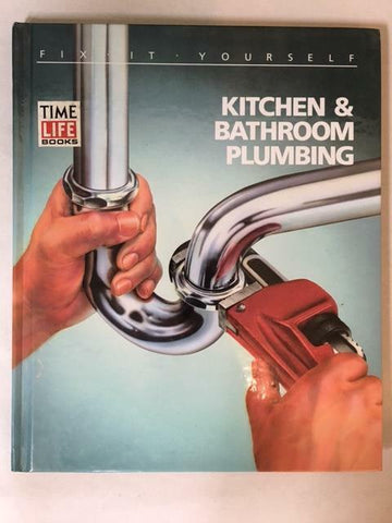 1987, Time Life Kitchen and Bathroom Remodeling by Time Life Books, Hardcover