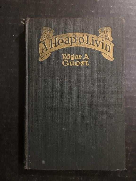 1916 A HEAP OF LIVIN' - BOOK OF POEMS BY EDWARD GUEST (HARDBACK)