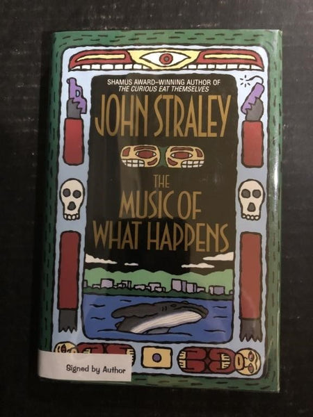 1996 THE MUSIC OF WHAT HAPPENS BY JOHN STRALEY (SIGNED 1ST EDITION HARDBACK)